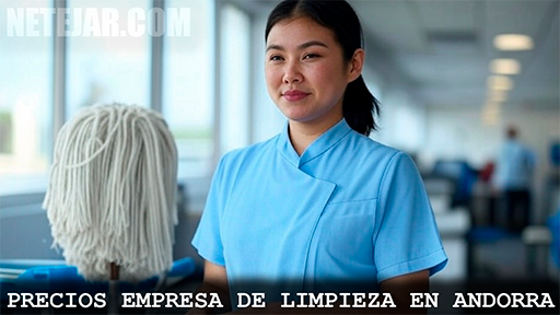 Precios y Tarifas en Andorra de Empresas de Limpieza
